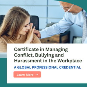 Certificate in Managing Conflict, Bullying and Harassment